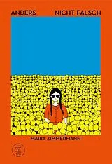 Kartonierter Einband Anders nicht falsch von Maria Zimmermann