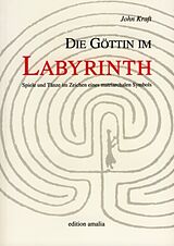 Paperback Die Göttin im Labyrinth von John Kraft