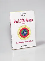Buch Das Lola-Prinzip, Teil 2 von Françoise Egli, René Egli