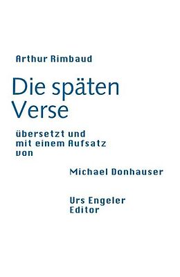 Kartonierter Einband Die späten Verse von Arthur Rimbaud