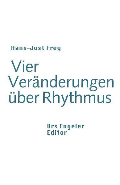 Vier Veränderungen über Rhythmus