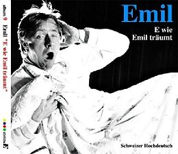 Audio CD (CD/SACD) Emil  E wie Emil träumt von Emil Steinberger