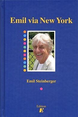 Kartonierter Einband Emil via New York von Emil Steinberger