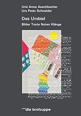 Buch Das Umbiel von Ursi A Aeschbacher, Urs P Schneider