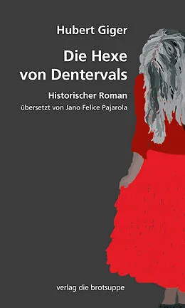 E-Book (epub) Die Hexe von Dentervals von Hubert Giger