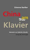 E-Book (epub) China am Klavier von Etienne Barilier