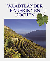 Spiralbindung Waadtländer Bäuerinnen kochen von 