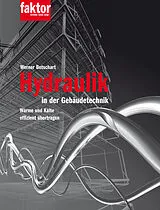 Fester Einband Hydraulik in der Gebäudetechnik von Werner Betschart, Marco Gisler, Bruno Meyer