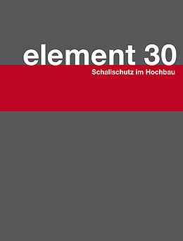 Kartonierter Einband Element 30 von Jutta Glanzmann, Walter Lips, Ralf Meier