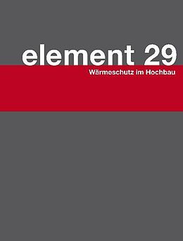 Kartonierter Einband Element 29 von Frank Thomas, Jutta Glanzmann, Marco Ragonesi