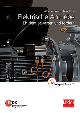 Kartonierter Einband Elektrische Antriebe von Alberto Colotti, Felix Jenni