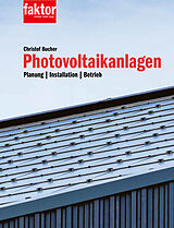 Fester Einband Photovoltaikanlagen (Buch + E-Book) von Christof Bucher