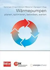 Kartonierter Einband Wärmepumpen von Andreas Genkinger, Zoran Alimpic, Christoph Messmer