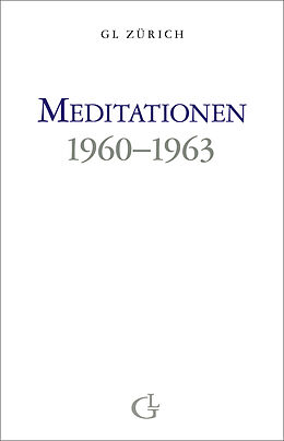 Fester Einband Meditationen 1960-1963 von Beatrice Brunner