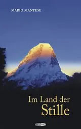 Fester Einband Im Land der Stille von Mario Mantese