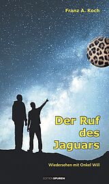 Fester Einband Der Ruf des Jaguars von Franz A. Koch