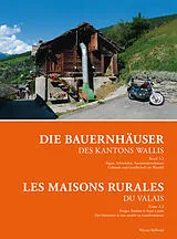 Fester Einband Die Bauernhäuser des Kantons Wallis - Band 3.2 von Werner Bellwald