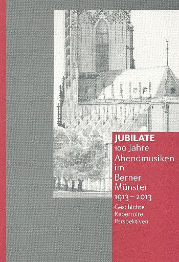 Jubilate - 100 Jahre Abendmusiken
