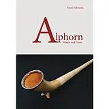 Kartonierter Einband Alphorn von Franz Schüssele