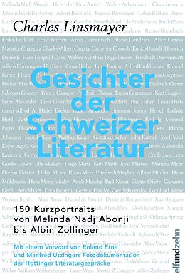 Fester Einband Gesichter der Schweizer Literatur von Charles Linsmayer