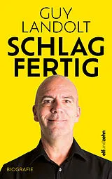 Fester Einband Schlagfertig von Guy Landolt