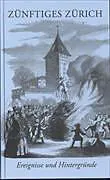 Fester Einband Zünftiges Zürich von Helmut Meyer