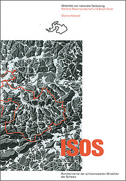 Fester Einband ISOS Ortsbilder von nationaler Bedeutung Kantone Basel-Landschaft und Basel-Stadt Übersichtsband von 