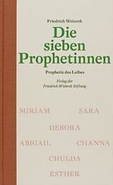 Fester Einband Die sieben Prophetinnen von Friedrich Weinreb