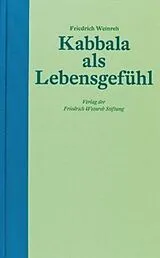 Fester Einband Kabbala als Lebensgefühl von Friedrich Weinreb