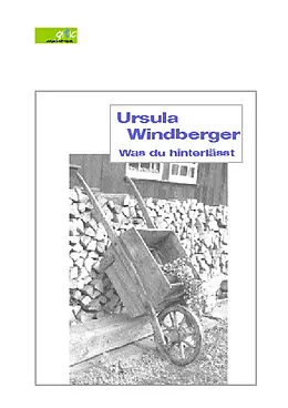 E-Book (pdf) Was du hinterlässt von Ursula Windberger