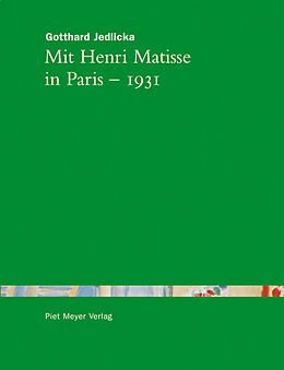 Paperback Mit Henri Matisse in Paris - 1931 von Gotthard Jedlicka