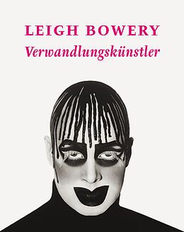 Fester Einband Leigh Bowery von Angela Stief, Martin Gayford, Thomas Mießgang
