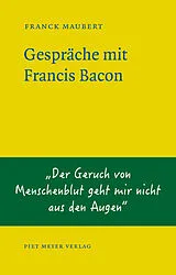 Fester Einband Gespräche mit Francis Bacon von Franck Maubert