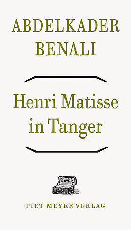 Kartonierter Einband Henri Matisse in Tanger von Abdelkader Benali