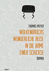 E-Book (epub) Wolkenbruchs wunderliche Reise in die Arme einer Schickse von Thomas Meyer