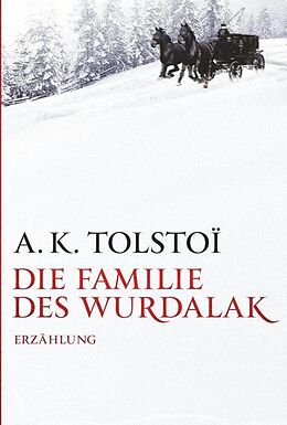 Kartonierter Einband Die Familie des Wurdalak von A. K. Tolstoi