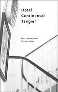 E-Book (epub) Hotel Continental Tangier von Theodor Boder