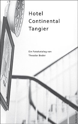 E-Book (epub) Hotel Continental Tangier von Theodor Boder