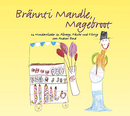 Audio CD (CD/SACD) Brännti Mandle, Magebroot, CD von Andrew Bond