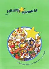 Geheftet Mitsing Wienacht, Liederheft von Andrew Bond