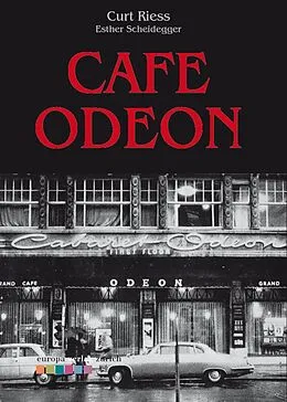 E-Book (epub) Cafe Odeon von Curt Riess, Esther Scheidegger