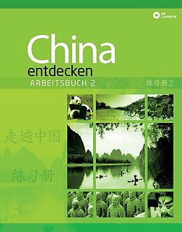 Kartonierter Einband China entdecken - Arbeitsbuch 2 von Dan Wang