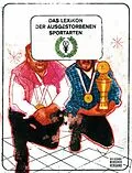 E-Book (epub) Das Lexikon der ausgestorbenen Sportarten von Wolfgang Bortlik, Christoph Simon, Christoph Fellmann