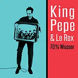 King Pepe & Le Rex CD 70% Wasser