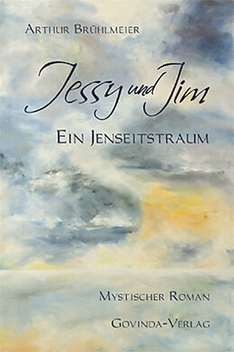 Fester Einband Jessy und Jim von Arthur Brühlmeier