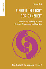 Paperback Einheit im Licht der Ganzheit von Armin Risi