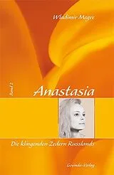 Fester Einband Anastasia / Anastasia, Die klingenden Zedern Russlands von Wladimir Megre