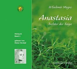 Audio CD (CD/SACD) Anastasia, Tochter der Taiga (CD) von Wladimir Megre
