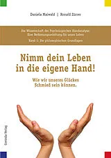 Fester Einband Die Wissenschaft der Psychologischen Handanalyse / Folge deiner Bestimmung! von Ronald Zürrer, Daniela Maiwald