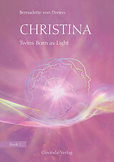 E-Book (epub) Christina, Book 1: Twins Born as Light von Bernadette von Dreien